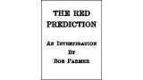 The Red Prediction by Bob Farmer