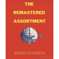 The Remastered Assortment by Emma Wooding