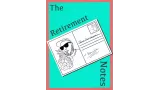 The Retirement Notes Lecture For Conjuror's Corner by Tom Dobrowolski