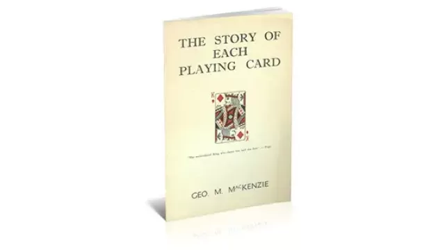 The Story Of Each Playing Card (1945) by George M Mackenzie