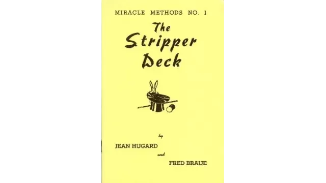 The Stripper Deck: Miracle Methods No by Jean Hugard & Fred Braue