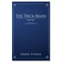 The Trick Brain by Dariel Fitzkee