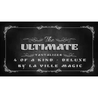 The Ultimate Tantalizer - 4 Of A Kind Deluxe by La Ville Magic