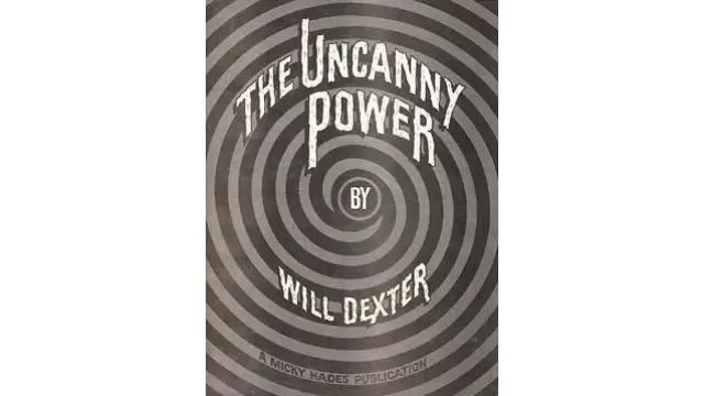 The Uncanny Power by Will Dexter