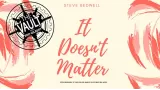 The Vault - It Doesn'T Matter by Steve Bedwell