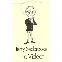 The Videot: The Comical Approach To Magic by Terry Seabrooke