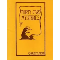 Thirty Card Mysteries by Charles T Jordan