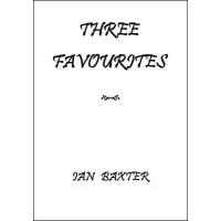 Three Favorites by Ian Baxter