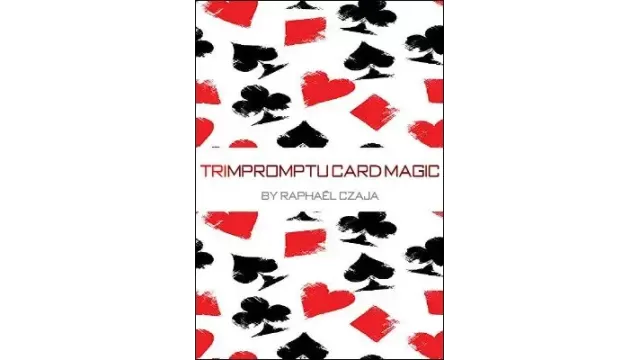 Trimpromptu Card Magic by Raphael Czaja