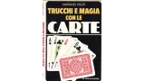 Trucchi E Magia Con Le Carte by Mariano Volpi