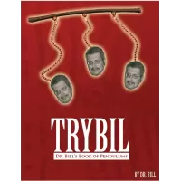Trybil: Dr. Bill's Book Of Pendulums