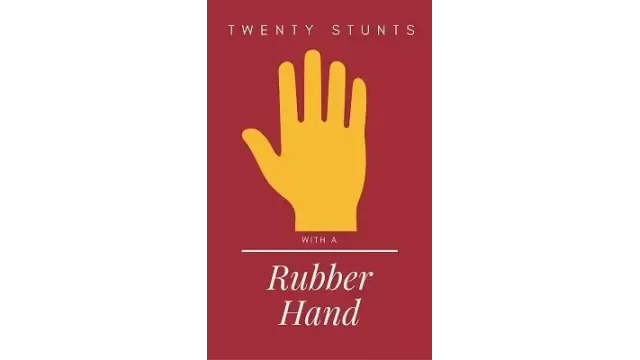 Twenty Stunts With A Rubber Hand by Edwin Hooper & Ian Adair