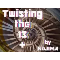 Twisting The 13 Plus by Nojima