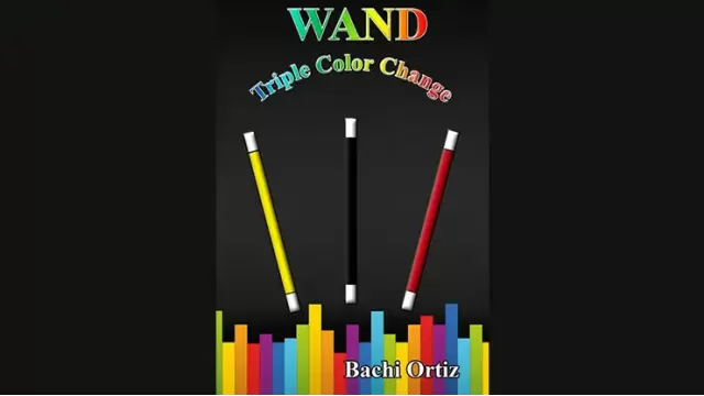 Wand Triple Color Change by Bachi Ortiz