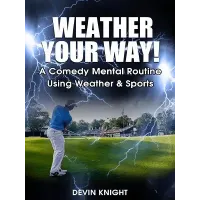 Weather Your Way by Devin Knight