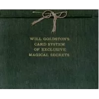 Will Goldston'S Card System Of Exclusive Magical Secrets by Will Goldston