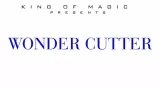 Wonder Cutter by King Of Magic