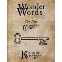 Wonder Words The Complete Course by Kenton Knepper