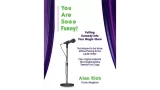 You Are Sooo Funny by Alan Rich