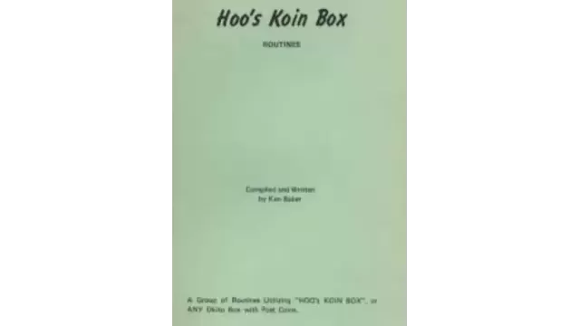 Ken Baker - Hoo's Koin Box Routines - Magic Ebooks