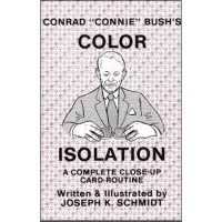 Conrad "Connie" Bush'S Color Isolation (1988) by Joseph K. Schmidt