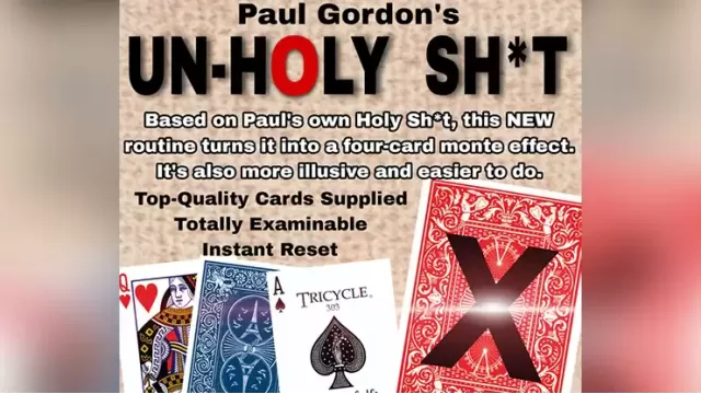 UNHOLY SHIT By Paul Gordon - Card Tricks