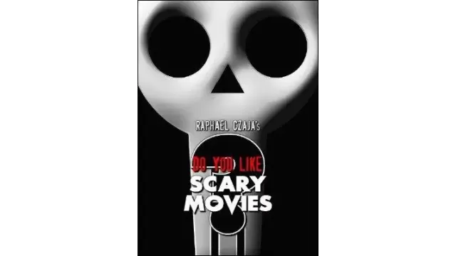 Do You Like Scary Movies By Raphaël Czaja - Magic Ebooks