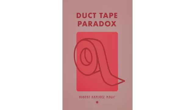 Duct Tape Paradox By Robert Ramirez - Close-Up Tricks & Street Magic