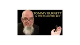 The Haunted Key Masterclass By Tommy Burnett