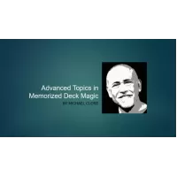 Avanced Topics in Memorized Deck Magic By Michael Close