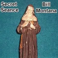 The Secret History of the Seance by Bill Monta