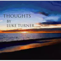 Thoughts by Luke Turner