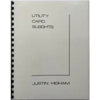 Utility Card Sleights by Justin Higham