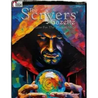 The Scryers’ Gazette – Magazine for the Modern Mage – Vol. #1 Issue #1