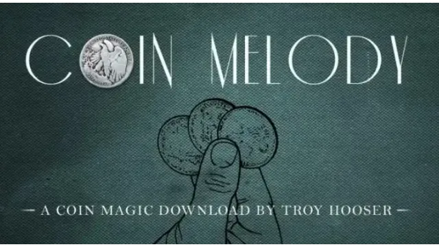 Coin Melody by Troy Hooser - 2024