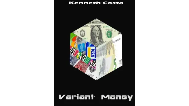 Variant money By Kenneth Costa - Greater Magic Video Library