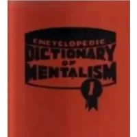 Burling Hull - The New Encyclopedic Dictionary Of Mentalism Volume 1