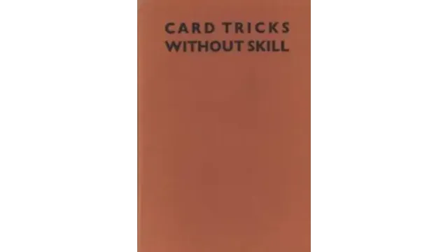 Paul Clive - Card Tricks Without Skill - 2024