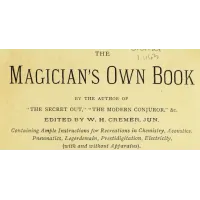 William Henry Cremer - The Magicians Own Book