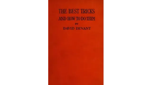 David Devant - The Best Tricks and How to Do Them - Magic Ebooks