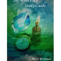 The Mind Play Study Guide by Mark Wiseman