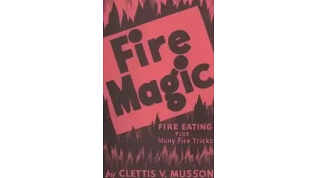 Clettis V. Musson - Fire Magic - 2024