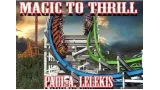 Magic To Thrill by Paul A. Lelekis