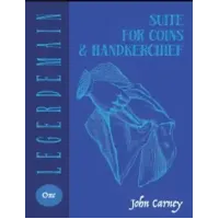 John Carney – Suite for Coins & Handkerchief