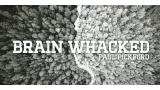 Paul Pickford – Brain Whacked