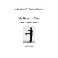 My Best To You Volume 3: Close-Up & Stand-Up by Guinn, Scott F