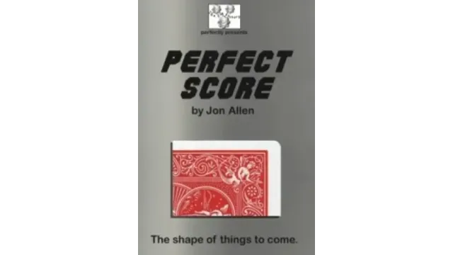Perfect Score by Jon Allen - Card Tricks