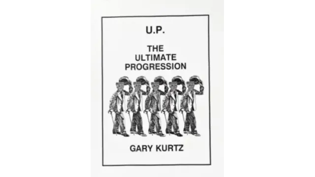 U.P. The Ultimate Progression by Gary Kurtz - Magic Ebooks