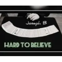 Joseph B - HARD TO BELIEVE