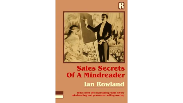 Ian Rowland - Sales Secrets Of A Mindreader - Magic Ebooks